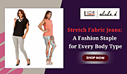 Stretch Fabric Jeans: A Fashion Staple for Every Body Type