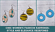 Chic Women’s Fashion Earrings: Style and Elegance Redefined