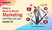 What is Word-of-Mouth Marketing and how can you master it?