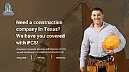 Need a construction company in Texas?
