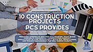 10 Construction Projects PCS Provides
