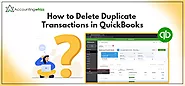 Delete Duplicate Transactions in QuickBooks