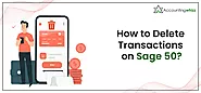 How to Delete Transactions on Sage 50