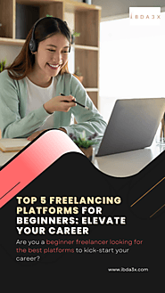 Top 5 Freelancing Platforms for beginners: Elevate Your Career