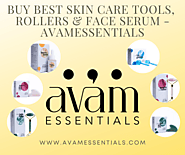 Buy Best Skin Care Tools, Rollers & Face Serum - Avamessentials