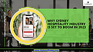 WHY SYDNEY HOSPITALITY INDUSTRY IS SET TO BOOM IN 2023