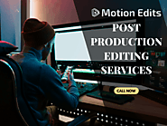 Post Production Editing services