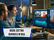 video editing services In USA