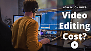 How Much Does Video Editing Cost?