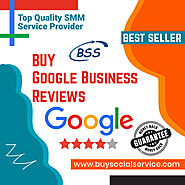 Buy Google Business Reviews - High Quality Our Services