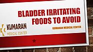 Foods to Avoid to Prevent Bladder