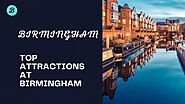 Top attractions at Birmingham: how to make the most out of uni years