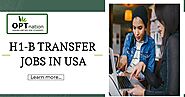 H1B Transfer Jobs In USA