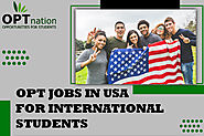 OPT Jobs in USA for International Students