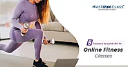 5 factors you must look for in Online Fitness Classes