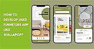 How to Develop a Used Furniture app like Wallapop?