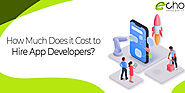Cost to Hire a Mobile App Developer? Understanding the Factors and Prices
