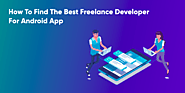Find The Best Freelance Developer For Android App