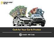 Power Scrap Metal Makes Getting Cash for Your Car a Breeze In Preston