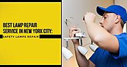 Best Lamp Repair Service In New York City: Safety Lamps Repair