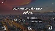 Dịch Vụ Chuyển Nhà Quận 5 - Ứng Dụng Công Nghệ Nhật Bản