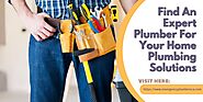 Find An Expert Plumber For Your Home Plumbing Solutions