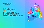 Magento eCommerce Platform: Is It Worth Choosing?