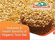 Health Benefits of Organic Toor Dal | Bharatvarsh Nature Farms