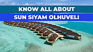 A complete guide to Sun Siyam Olhuveli Maldives - Affordable Luxury Travel