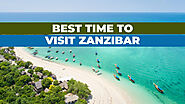 Discover the Best Time to Visit Zanzibar with Our Comprehensive Guide