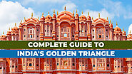 The Ultimate Guide to Exploring India's Golden Triangle In 2023