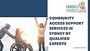 Community Access Support Services in Sydney by Qualified Experts