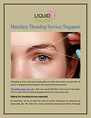 Matchless Threading Services Singapore