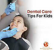 Dental Care Tips For Kids