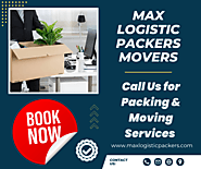 Max Logistic Packers Movers - Max Logistic