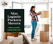 Best and top packers and movers in Gurgaon, Haryana - Max Logistic
