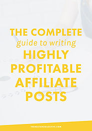 My Complete Strategy for Writing Highly Profitable Affiliate Posts (Free Worksheet!) - The Nectar Collective