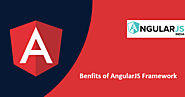 Know All the Benefits of AngularJS Framework