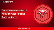 Some key characteristics of ruby on rails hosting for your site