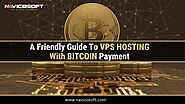 A Friendly Guide to VPS Hosting with Bitcoin Payment