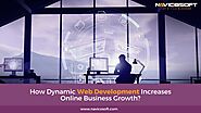 How Dynamic Web Development Increases Online Business Growth
