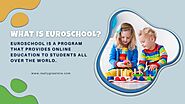 What is EuroSchool and Why You Should Attend an Educated Euroschool