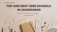 Top and Best CBSE Schools In Ahmedabad