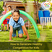 How to Generate Healthy Competition for Kids