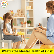 What is the Mental Health of kids?