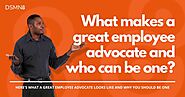 What is an Employee Advocate? | DSMN8