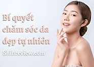 Chăm sóc da đẹp tự nhiên: Bí quyết và phương pháp hiệu quả để có làn da khỏe mạnh và rạng ngời - ShinReview