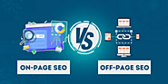On-Page vs. Off-Page SEO: What Does Your Business Need