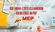 ISO 14644-1 2015 CLEANROOM GUIDE FREE IN PDF