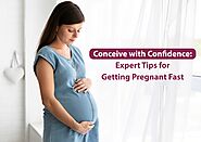 Conceive with Confidence: Expert Tips for Getting Pregnant Fast - Miracles Fertility & IVF Clinic